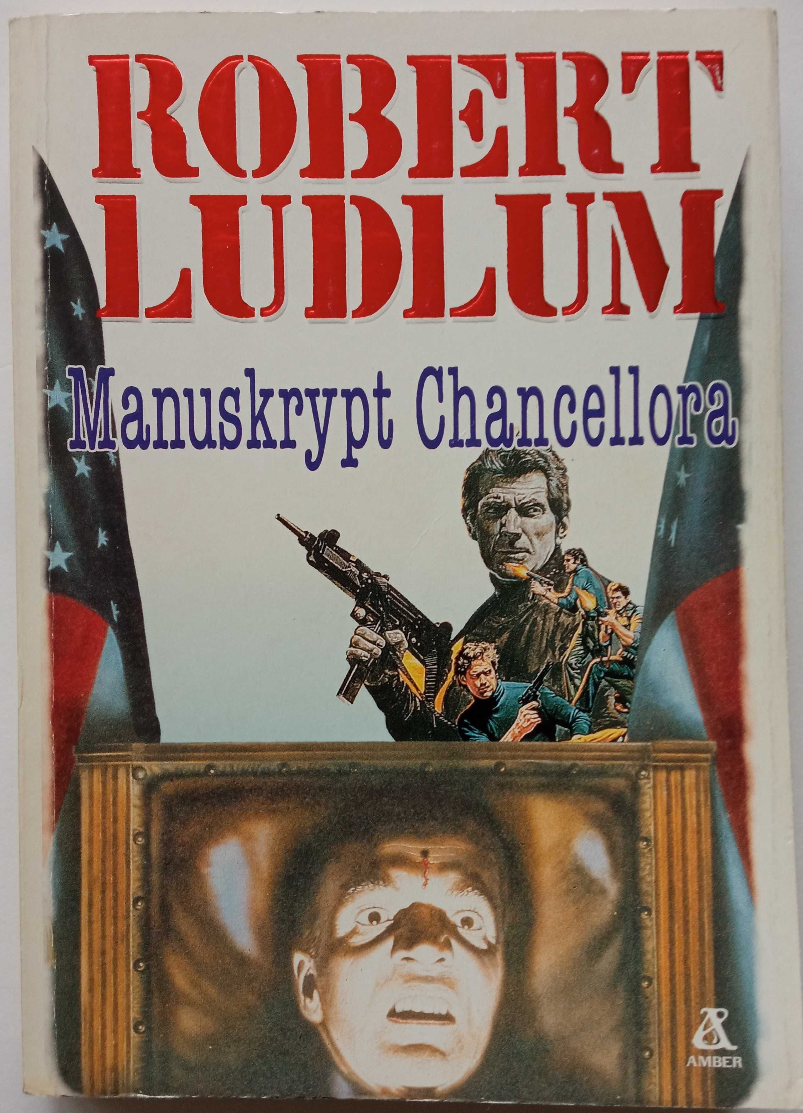 Robert Ludlum - Manuskrypt Chancellora, nieczytana, I wydanie