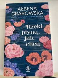 Rzeki płyną jak chcą - Ałbena Grabowska