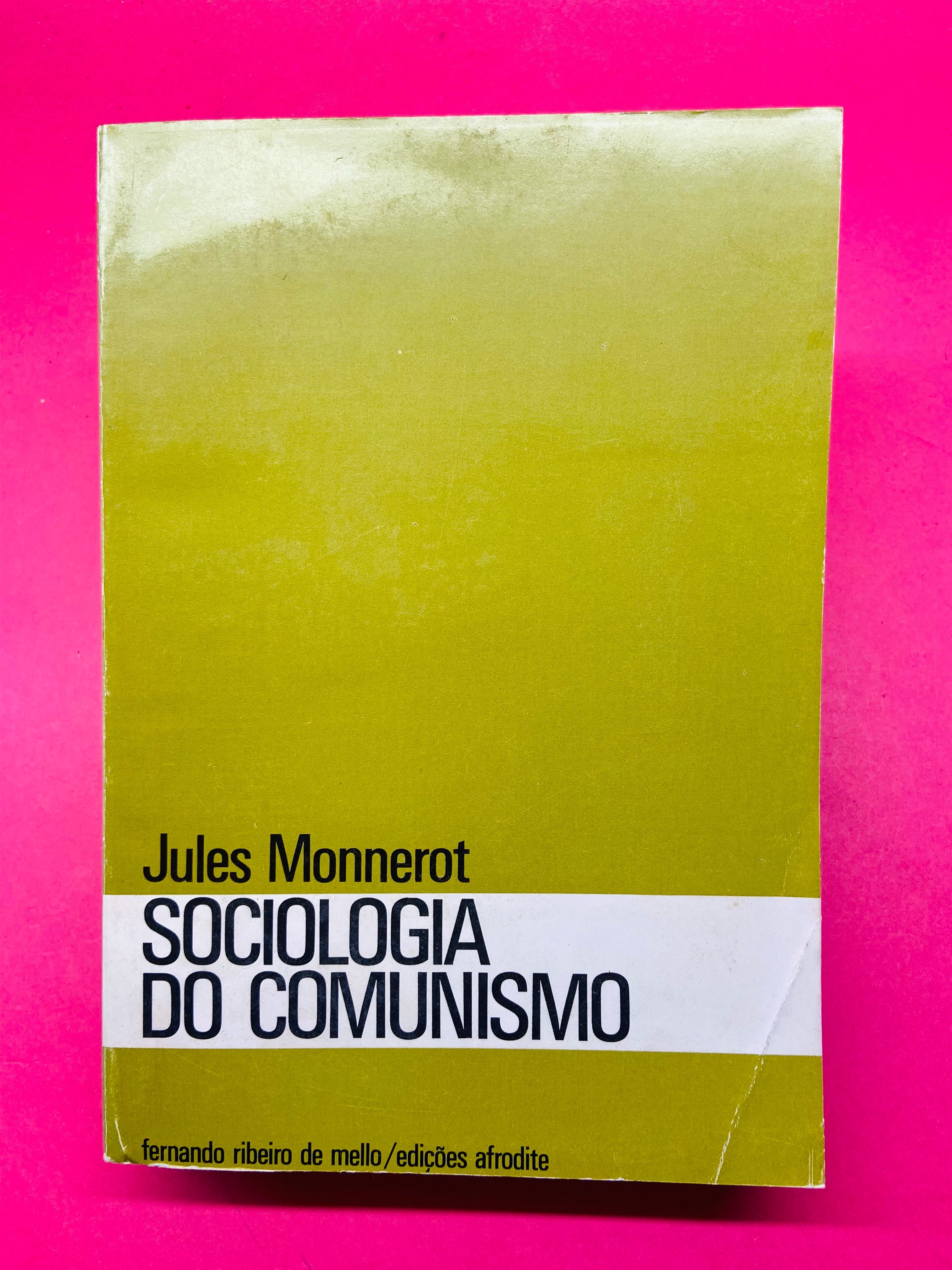 Sociologia do Comunismo - Jules Monnerot
