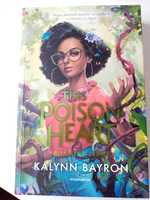 Książka : This poison heart zatrute serce, Kalynn Bayron