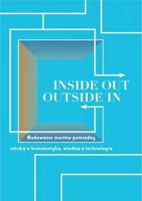 Inside Out, Outside In - Waldemar Bober