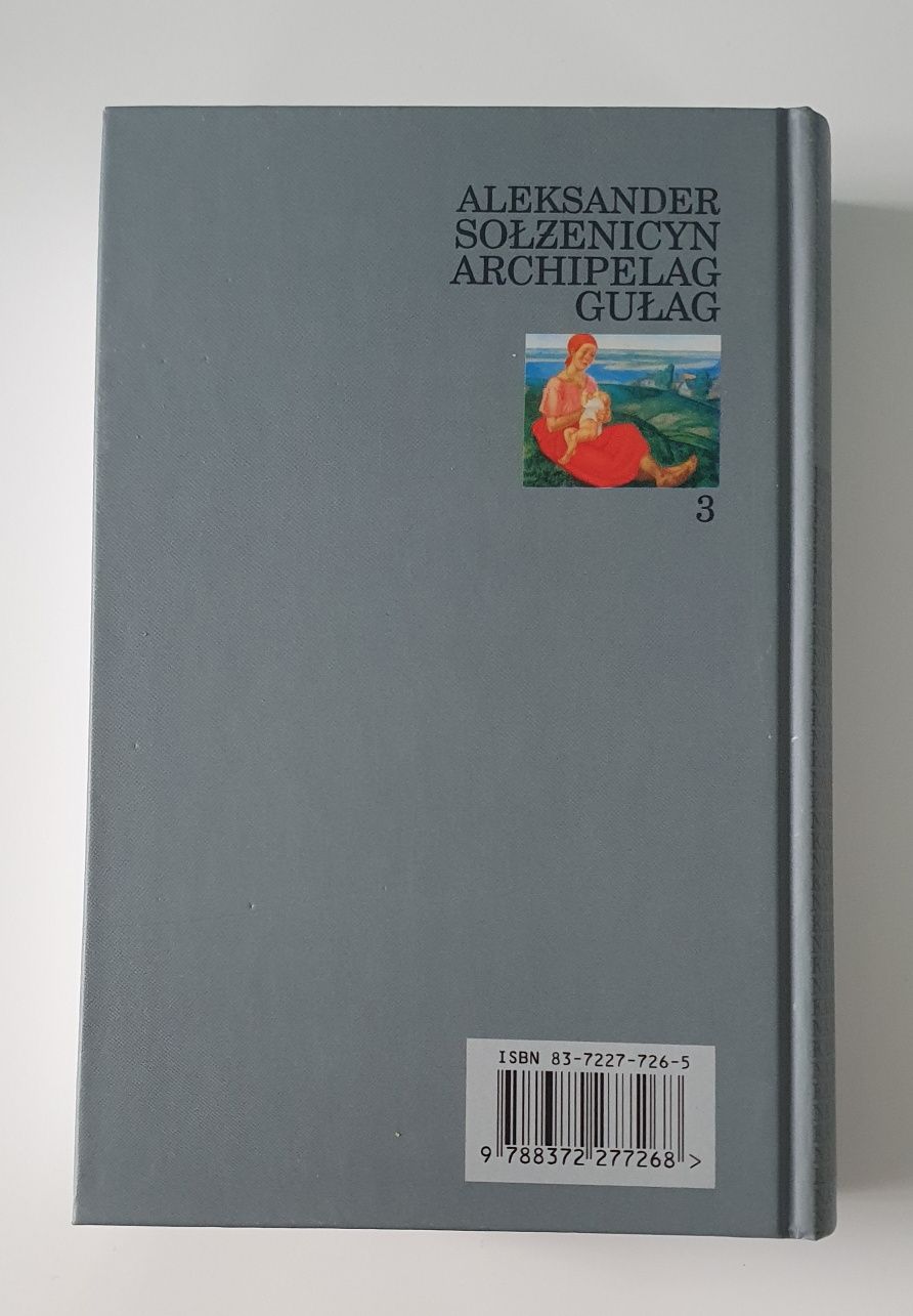 Aleksander Sołżenicyn Archipelag Gułag Tom 3 Kanon na koniec wieku