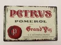 (ULTIMA) PETRVS POMEROL Vinho | placa metalica decorativa