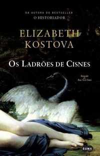 Livro Os Ladrões de Cisnes de Elizabeth Kostova [Portes Grátis]