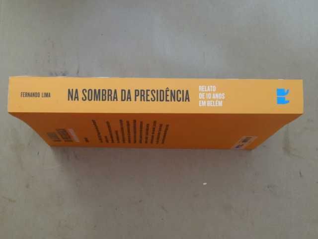 Na Sombra da Presidência de Fernando Lima - 1ª Edição
