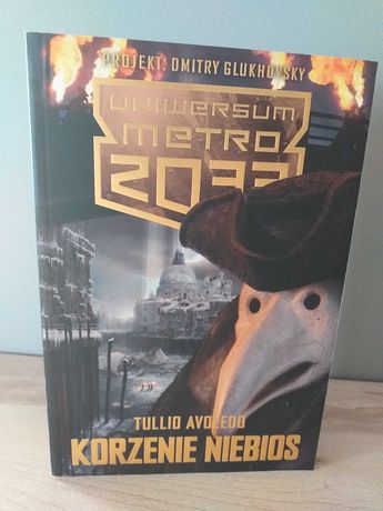 książka Tullio Avoledo "Uniwersum Metro 2033. Korzenie niebios"