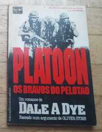 Platoon, Os Bravos do Pelotão, de Dale A. Dye