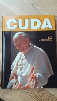 "Cuda" - KSIĄŻKA+CD z archiwum procesu beatyfikacyjnego Jana Pawła II