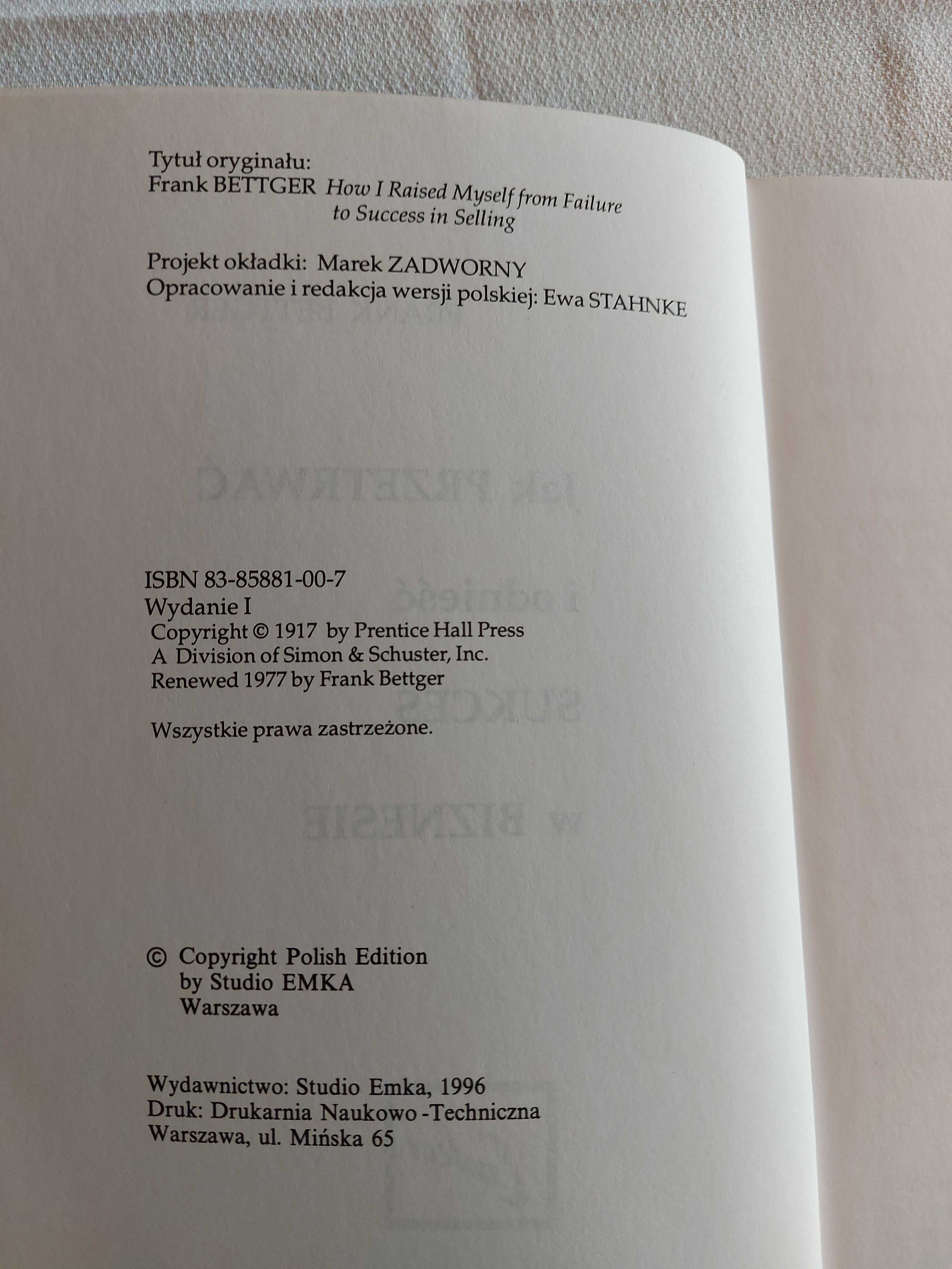 Jak przetrwać i odnieść sukces w biznesie - Frank Bettger