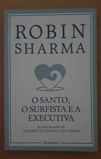 Robin Sharma - O santo, o surfista e a executiva - ofereço portes