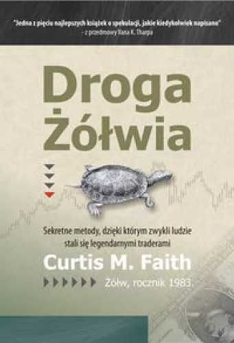 Droga Żółwia - Curtis M. Faith
