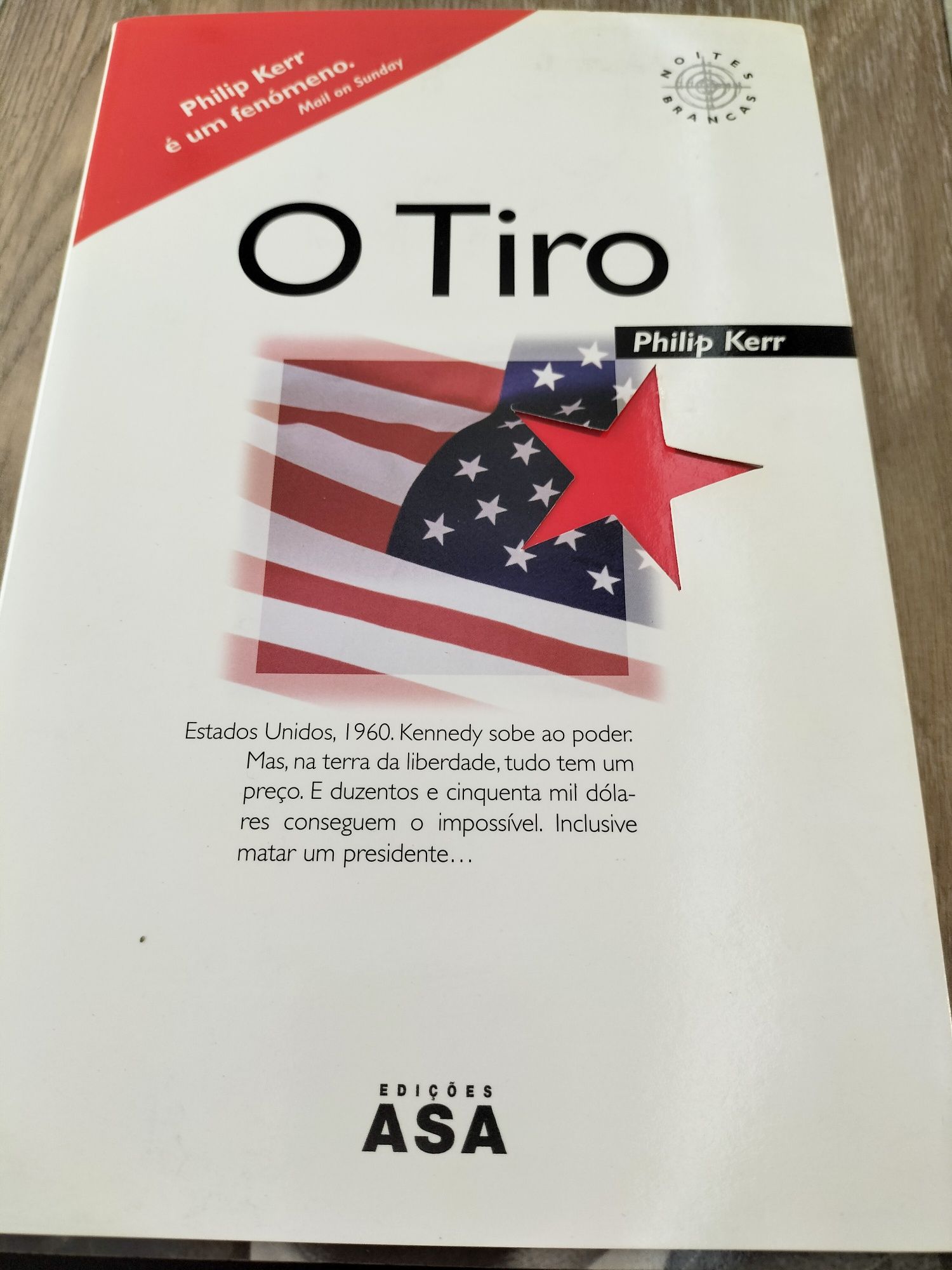 O Tiro - Philip Kerr