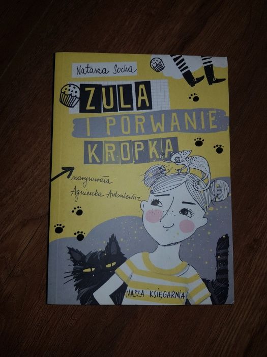 Zula i porwanie Kropka Autor:Socha Natasza