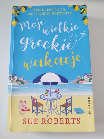 Moje wielkie greckie wakacje, Sue Roberts, romans na wakacje