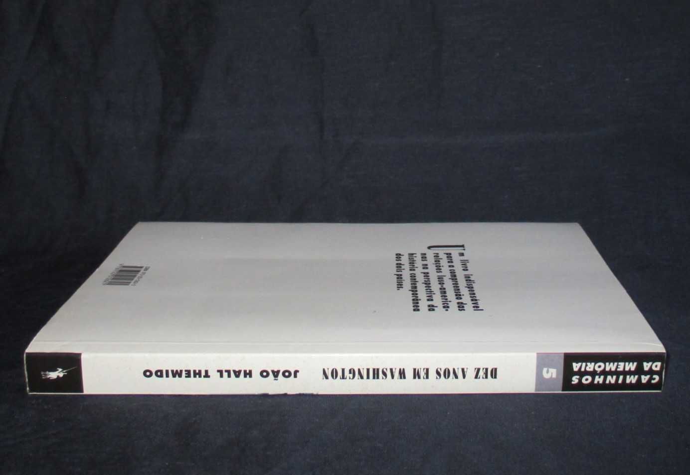 Livro Dez Anos em Washington João Hall Themido 1ª edição 1995