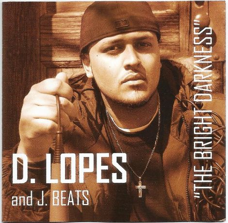 D.Lopes and J.Beats - The Bright Darkness CD 2005 Hip Hop Tuga US Raro