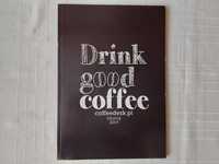 Drink good coffee - katalog 2014