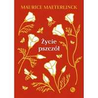 Życie pszczół Maurice MAETERLINCK