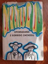 Opowiadaniana z Dzikiego Zachodu - Krzysztof Zarzycki