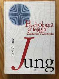 Psychologia a religia Zachodu i Wschodu Carl Gustav Jung