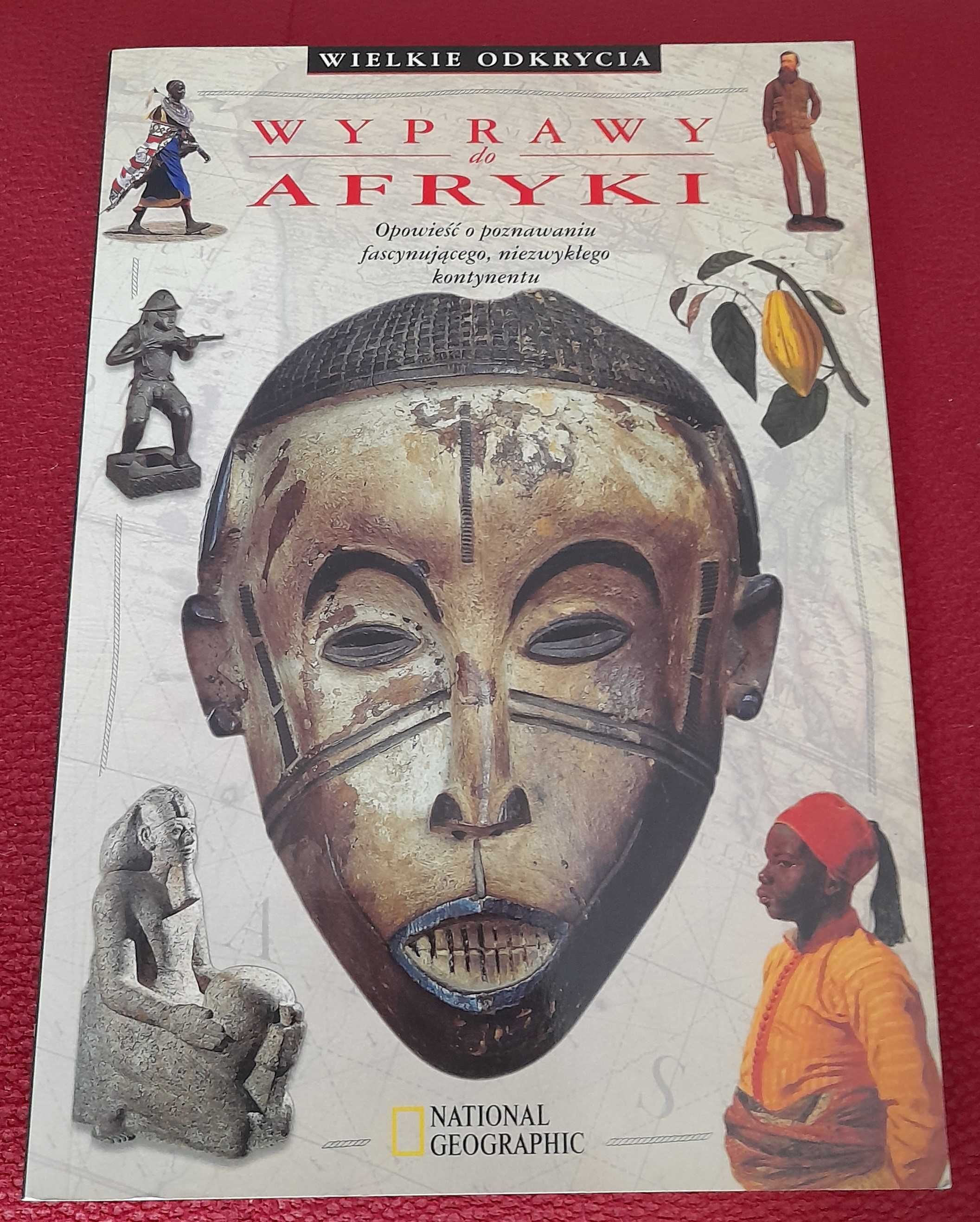 Wyprawy do Afryki - Wielkie odkrycia. Dla dzieci. National Geographic.