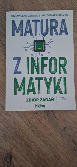 Matura z informatyki Zbiór zadań