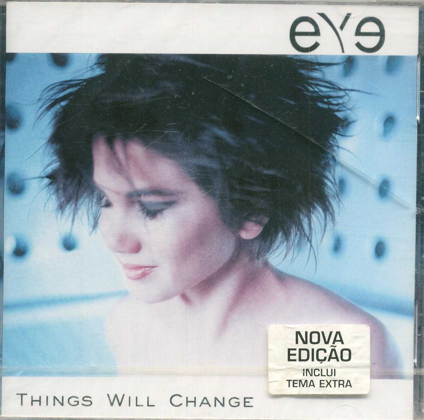 Eye - Things Will Change (novo)