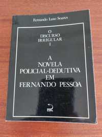 Discurso Irregular I: Novela em Fernando Pessoa - Fernando L. Soares