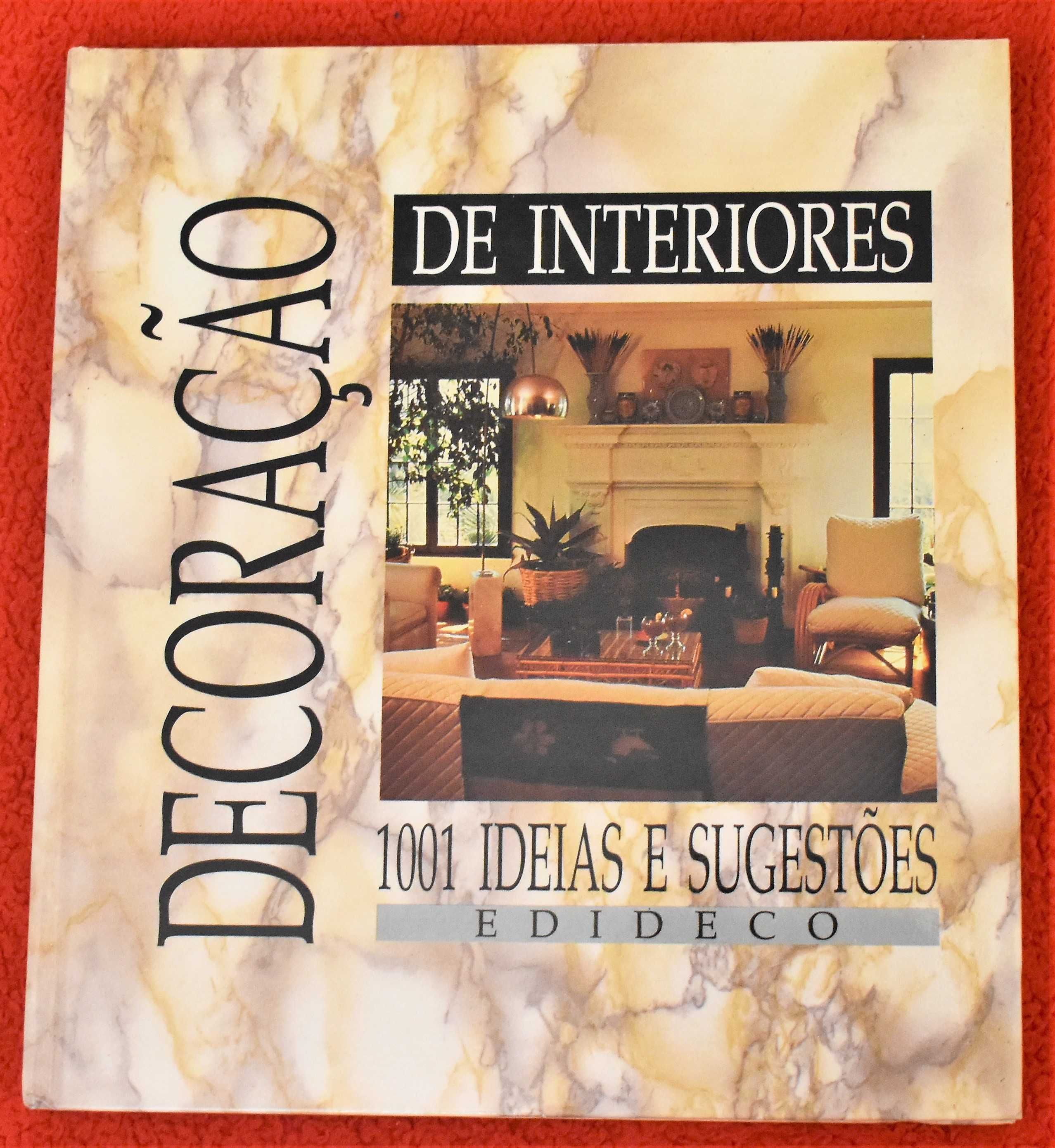 Decoração de Interiores - 1001 Ideias e Sugestões