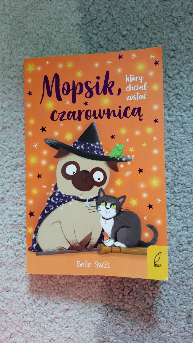 Książka Mopsik który chciał zostać czarownicą