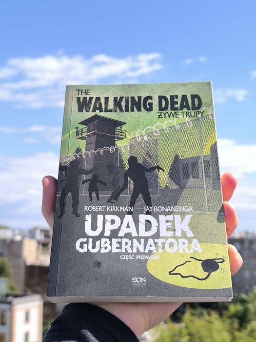 Książka The Walking Dead Upadek Gubernatora Część 1 Żywe Trupy TWD ŻW