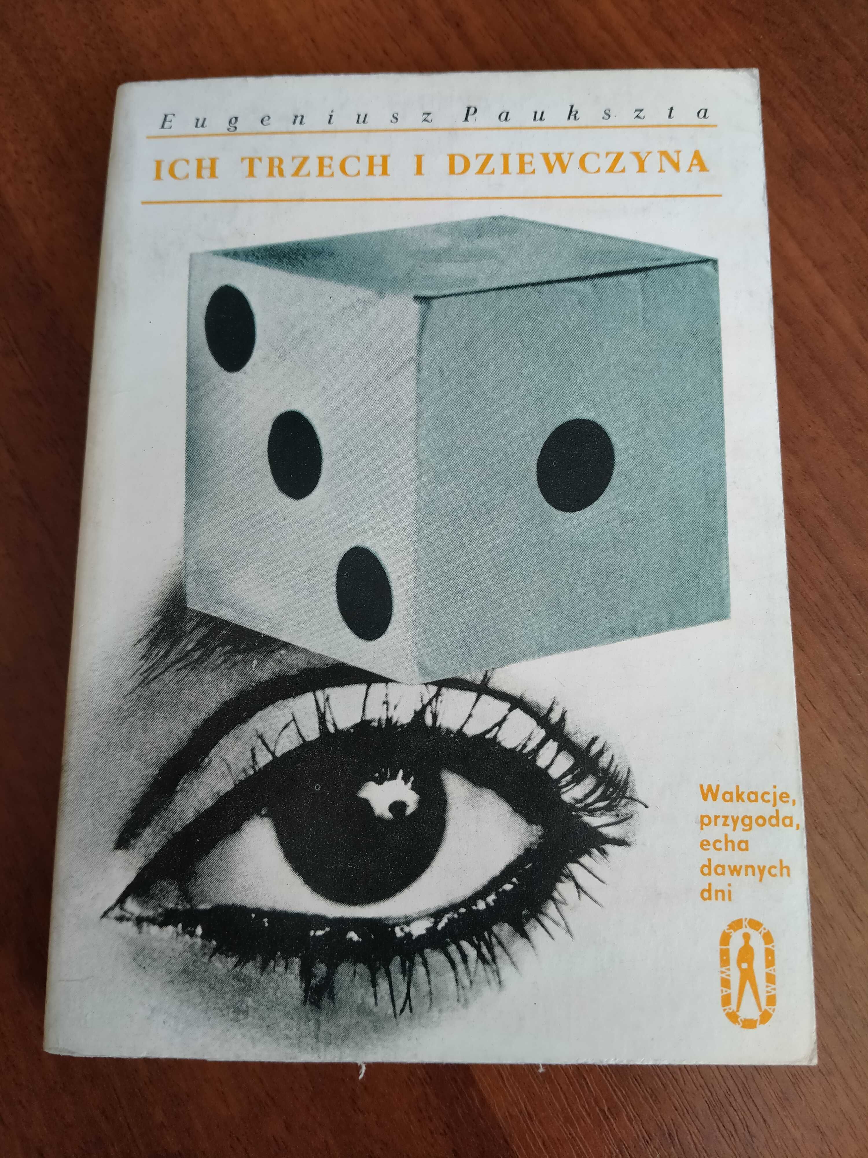 Ich trzech i dziewczyna, powieść kryminalna, Eugeniusz Paukszta