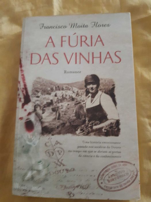 A Fúria das vinhas - Francisco Moita Flores