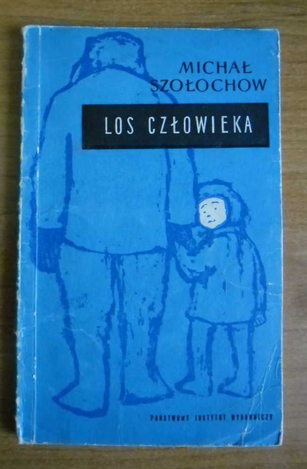 Michał Szołochow - Los człowieka