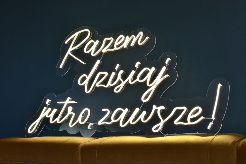 Razem dzisiaj jutro zawsze, napis neonowy, neon led, ledon