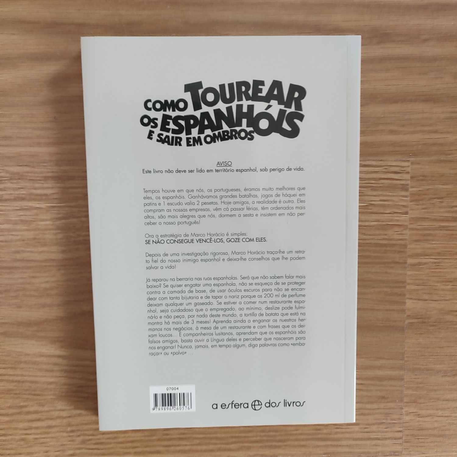 Como tourear Espanhóis e sair em ombros - Marco Horácio