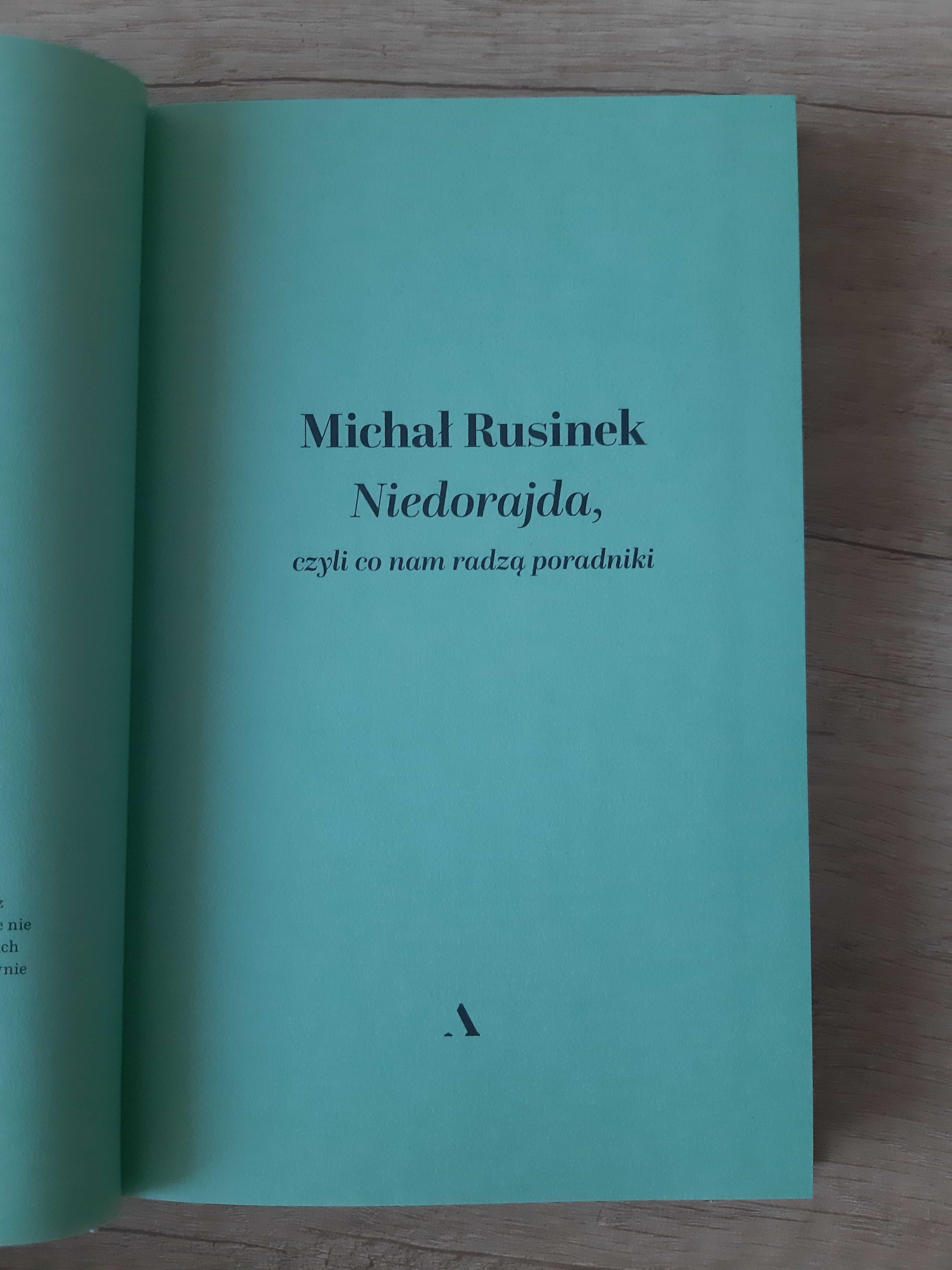 Niedorajda, czyli co nam radzą poradniki – Michał Rusinek