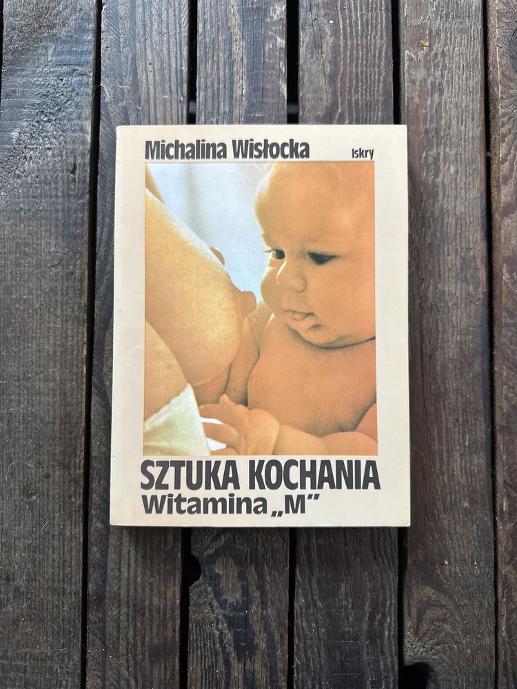 Michalina Wisłocka „Sztuka Kochania Witamina M”