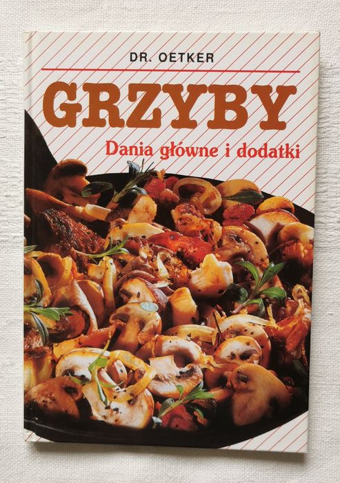 Grzyby - dania główne i dodatki.