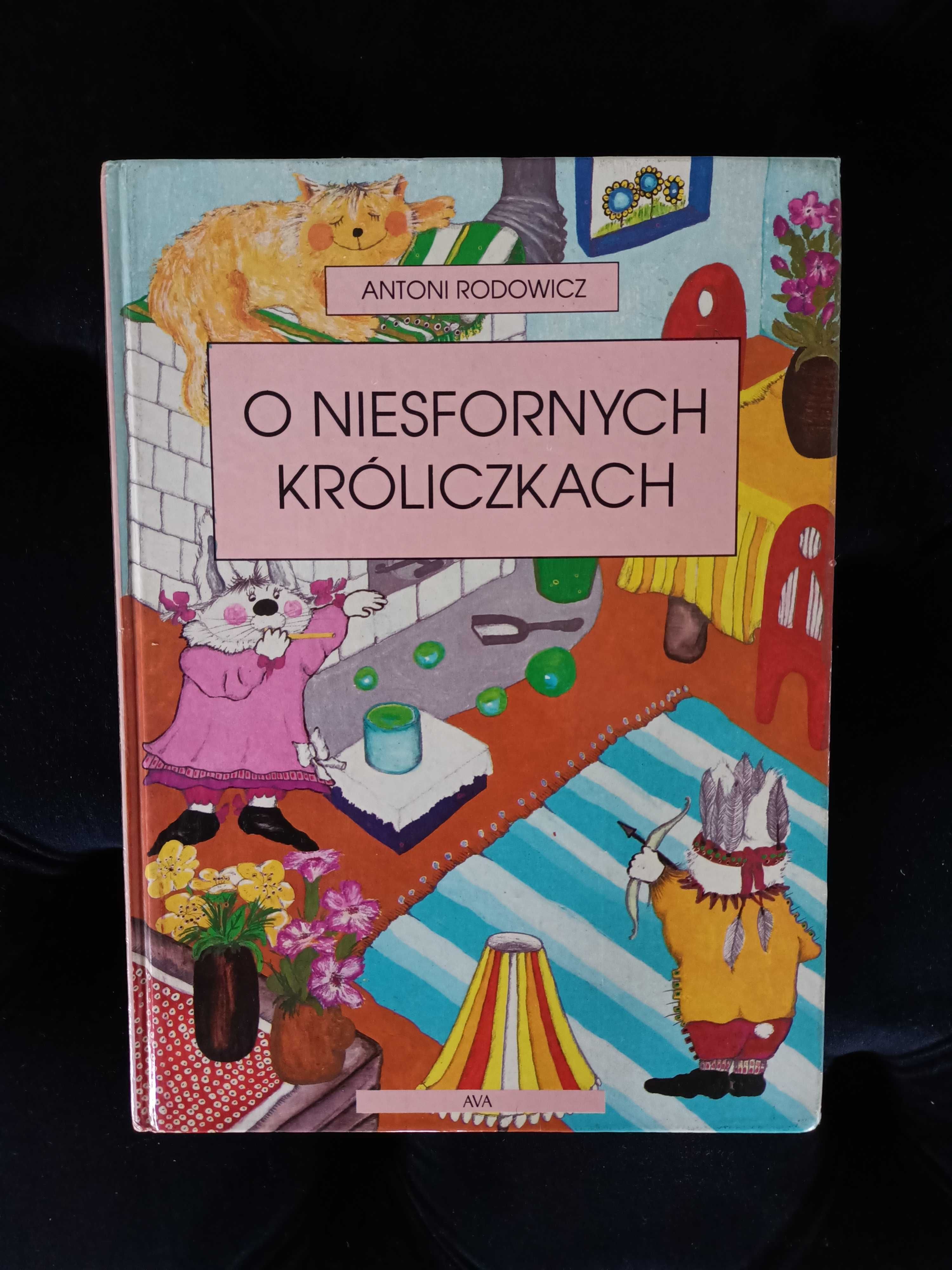 O niesfornych króliczkach Antoni Rodowicz