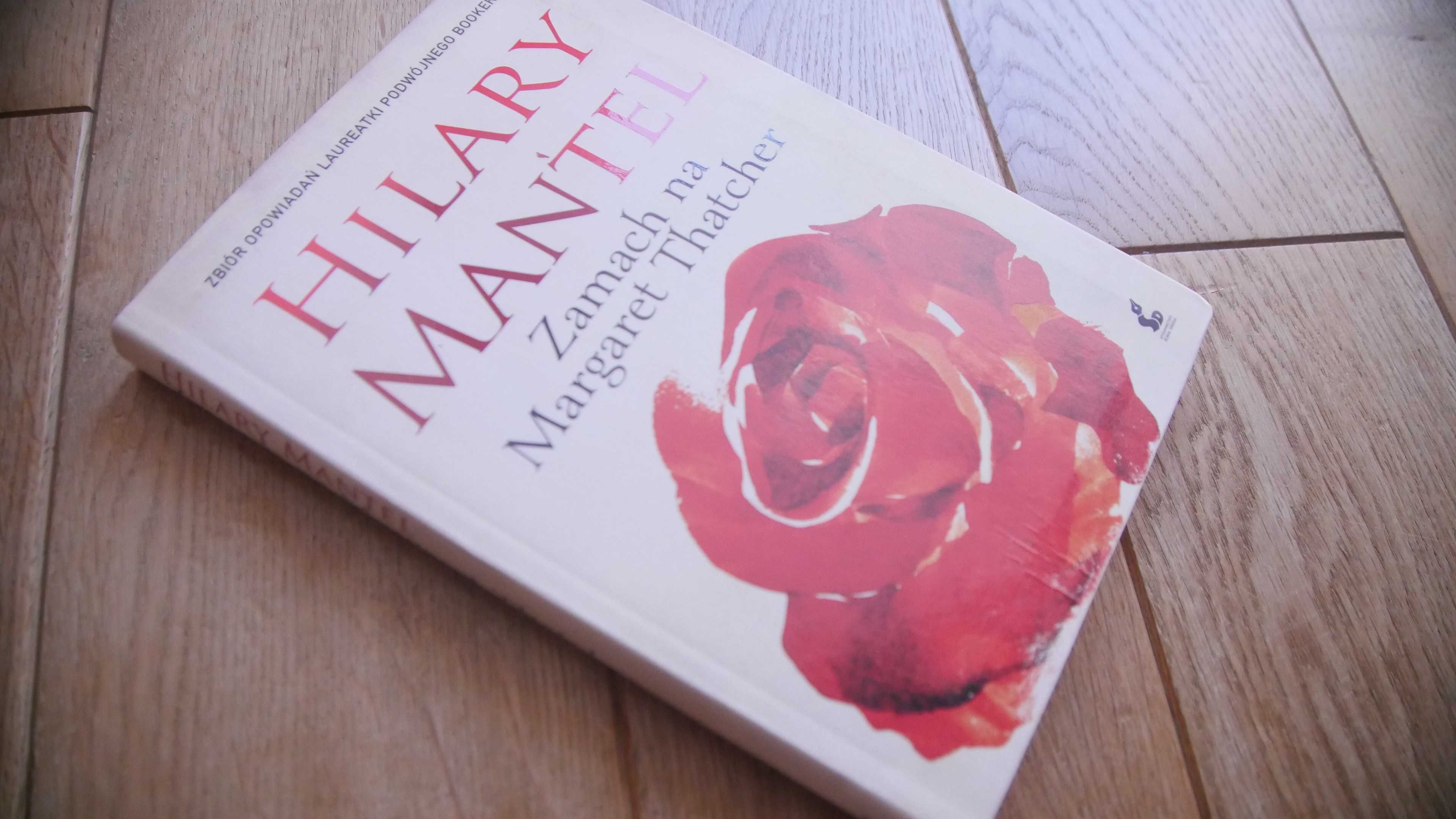 "Zamach na Margaret Thatcher"-Hilary Mantel