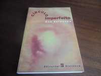 "Círculo Imperfeito" de Ana Saldanha - 1ª Edição de 1995