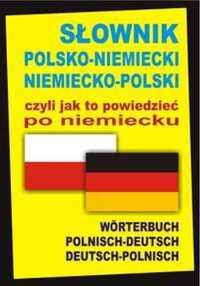 Słownik polsko - niemiecki niemiecko - polski czyli. - praca zbiorowa