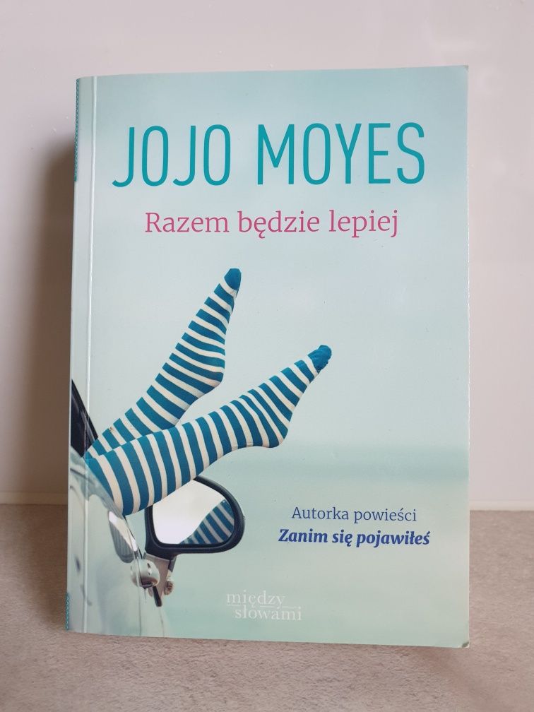 Jojo Moyes Razem będzie lepiej