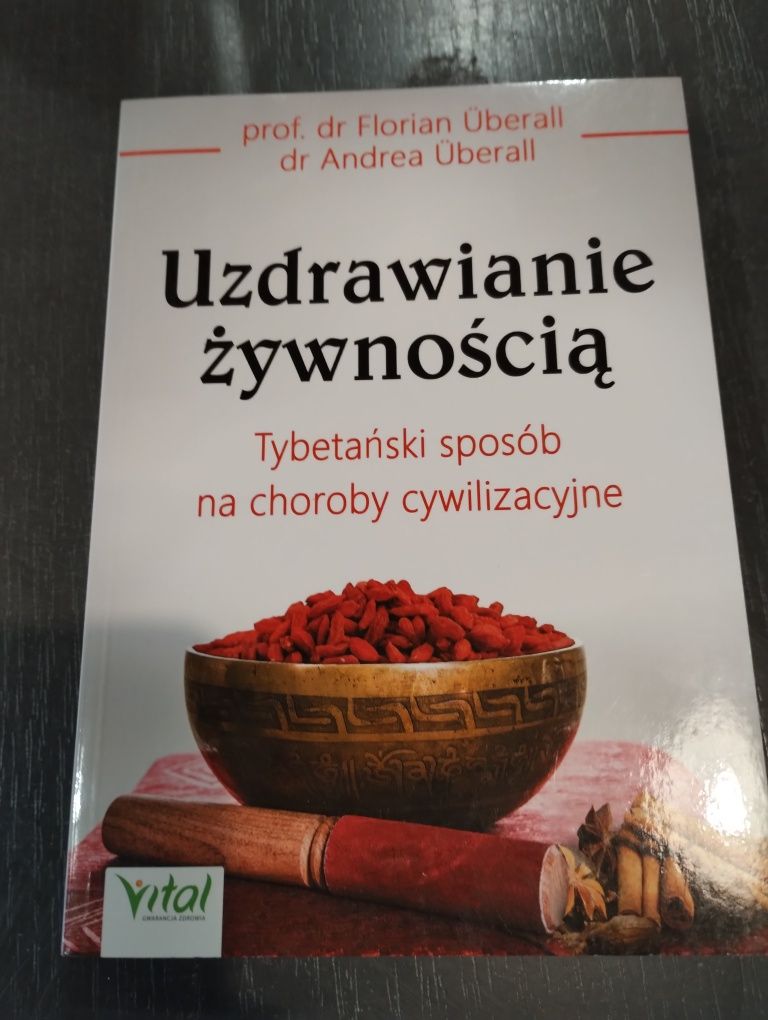 Uzdrawianie żywnością - Prof. Dr Florian Uberall, Dr Andrea Uberall