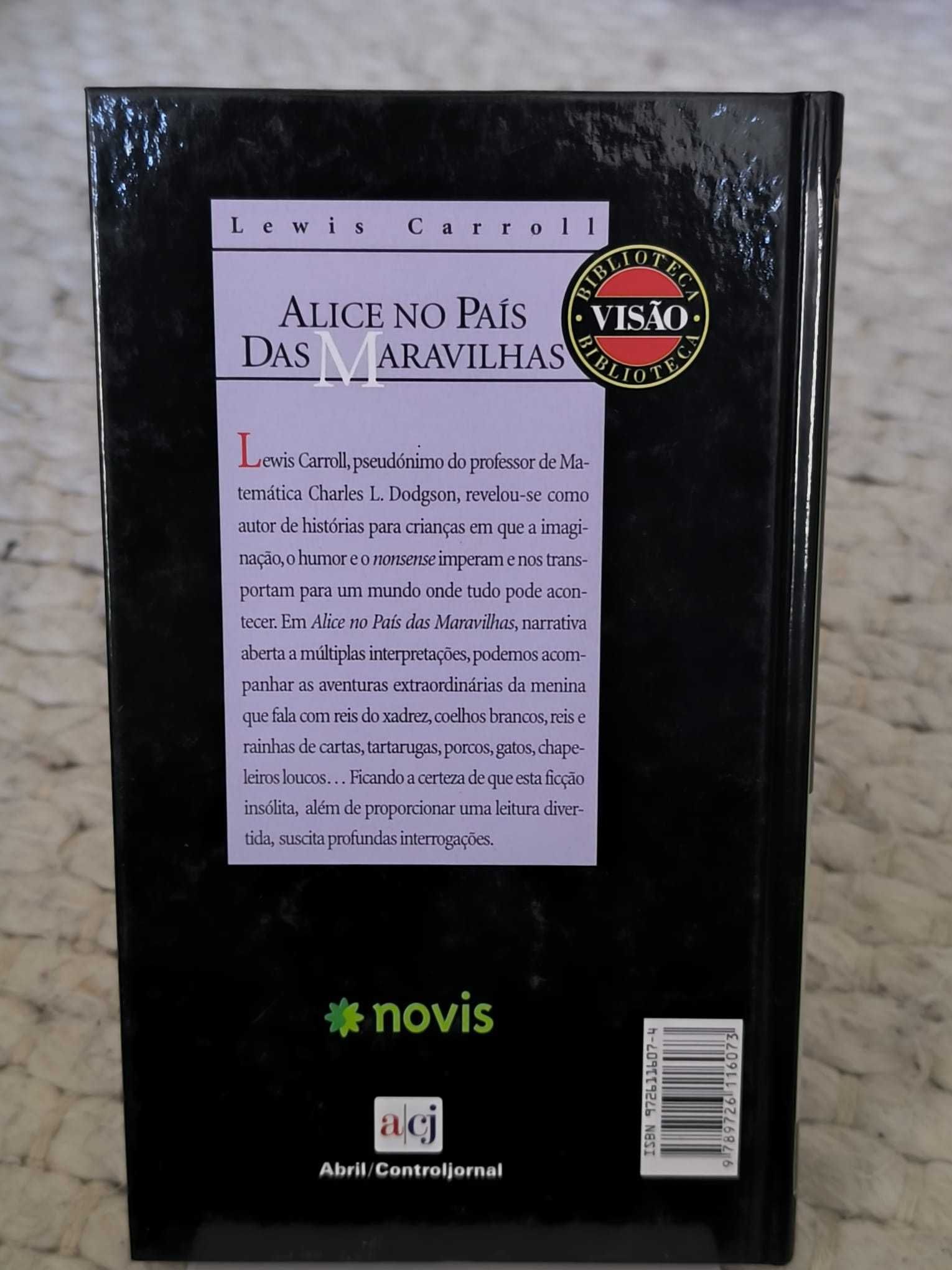 Alice no País das Maravilhas
Lewis Carroll