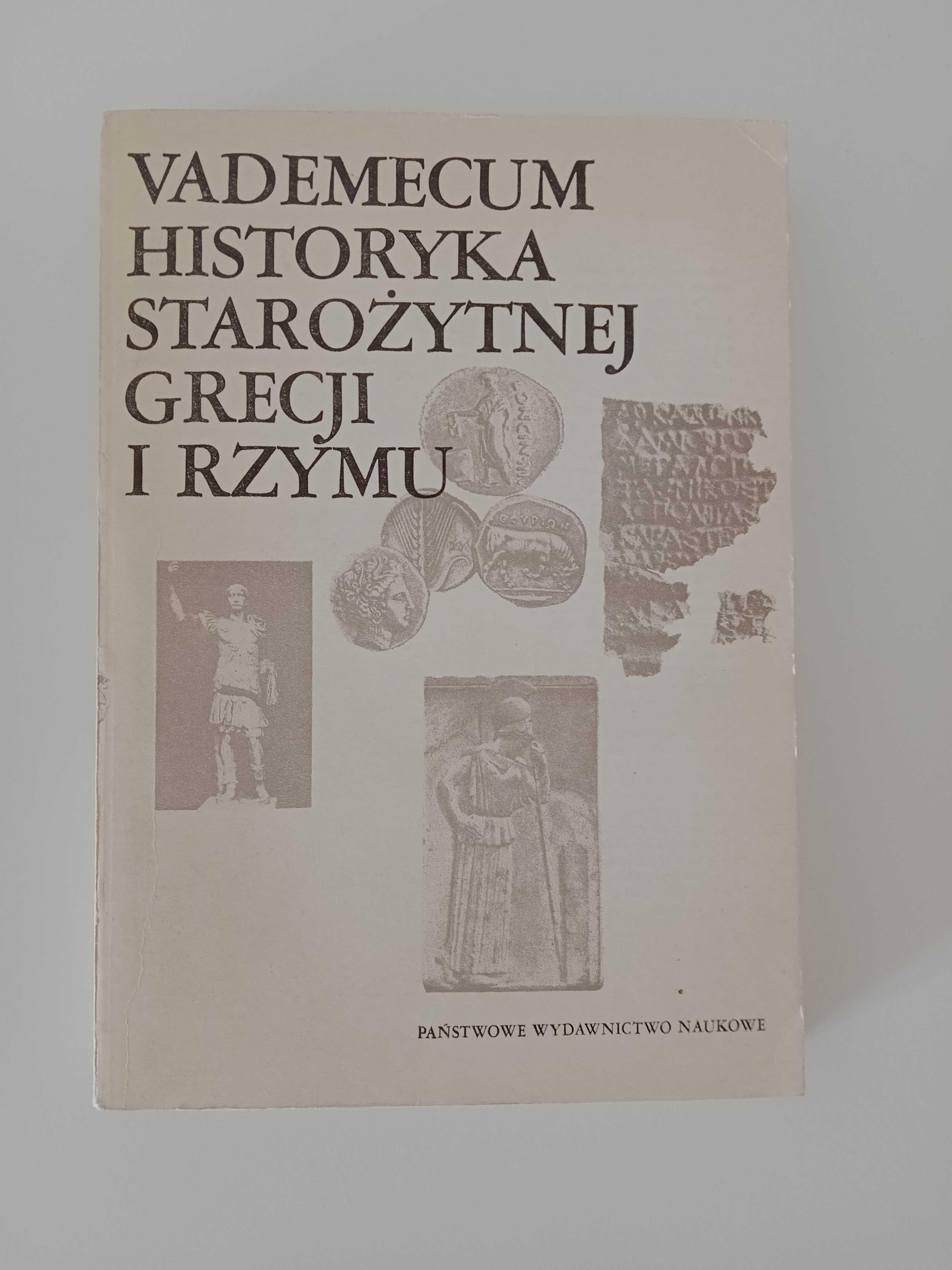 Vademecum historyka starożytnej Grecji i Rzymu tom I