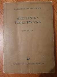 Mechanika teoretyczna - Dynamika. Kazmierz Zarankiewicz