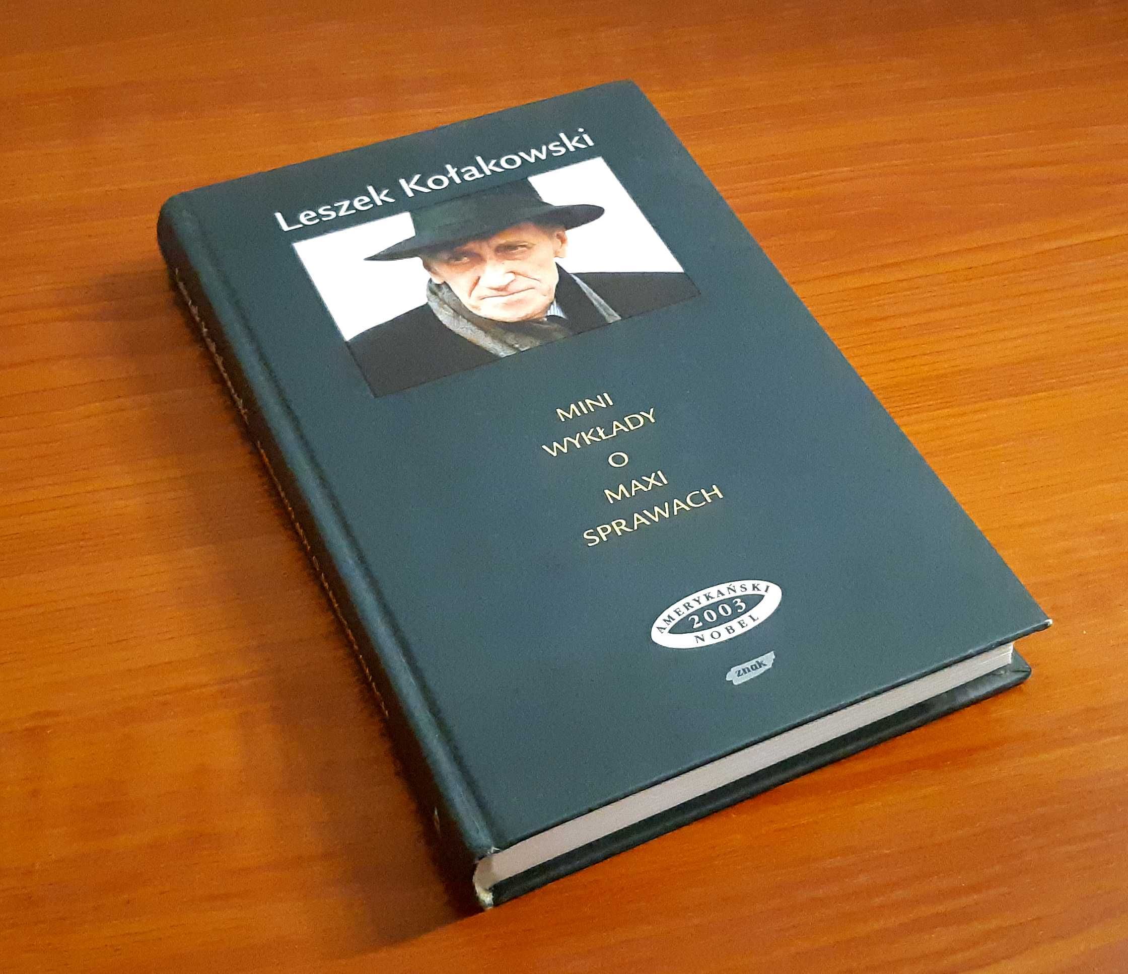 Mini wykłady o maxi sprawach • L. Kołakowski