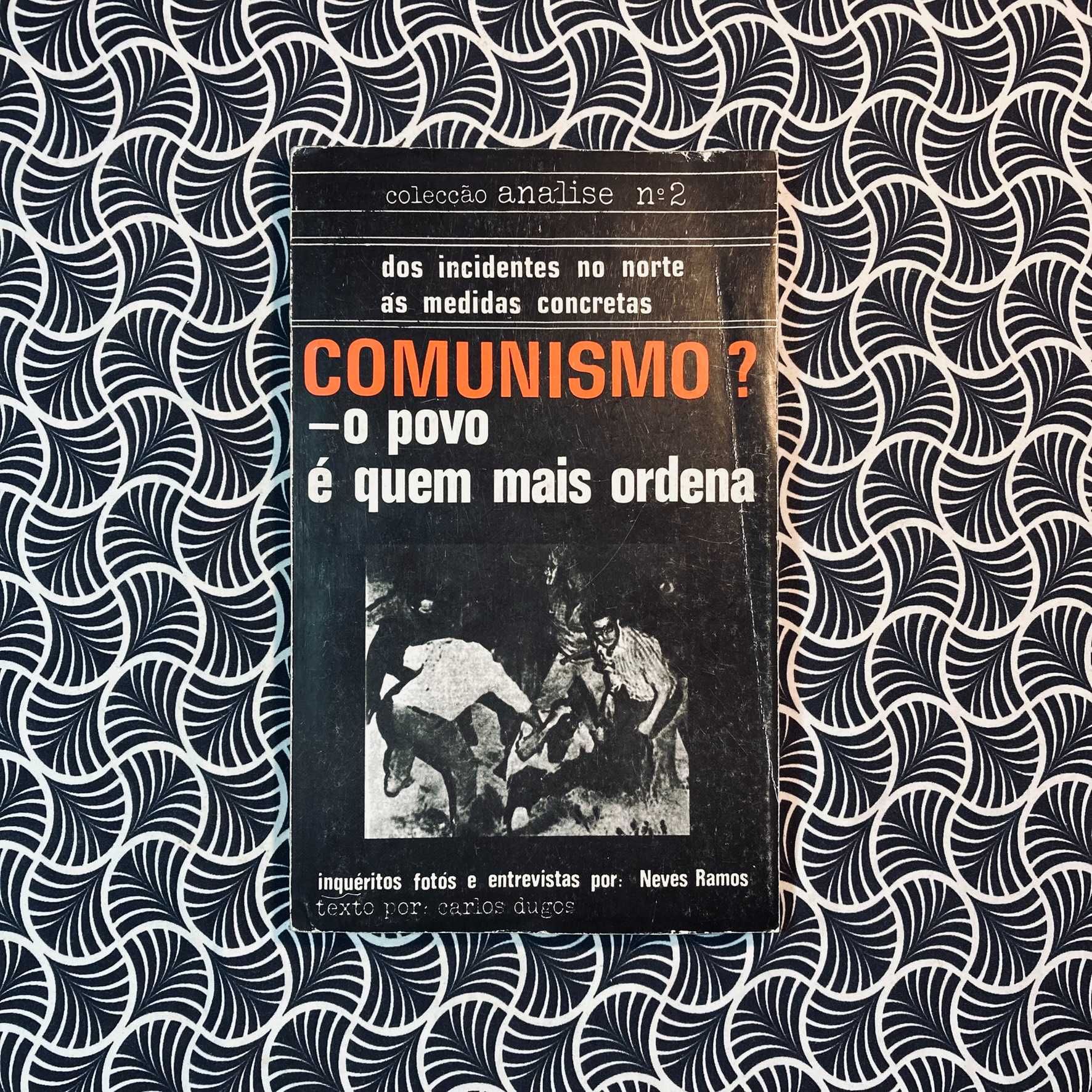 Comunismo? - O Povo É Quem Mais Ordena - Carlos Dugos